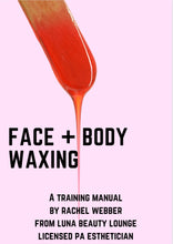 Load image into Gallery viewer, Face + Body Waxing EBook
